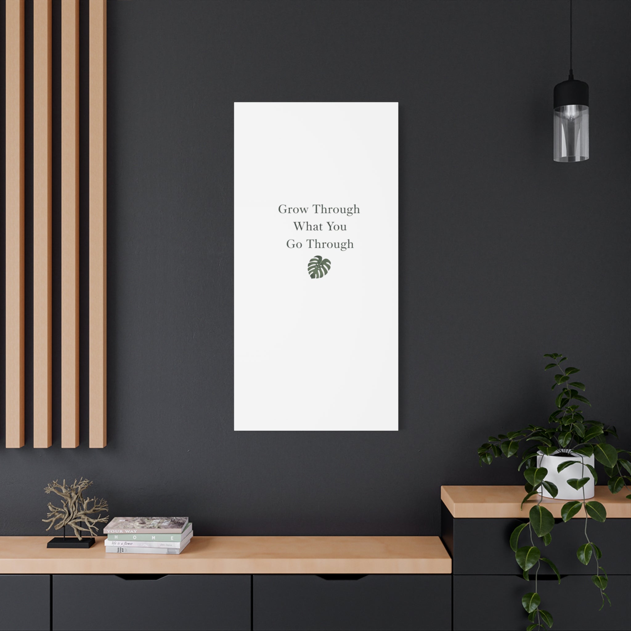 Grow Through What You Go Through Canvas Wall Art — Inspirational Quote Botanical Print