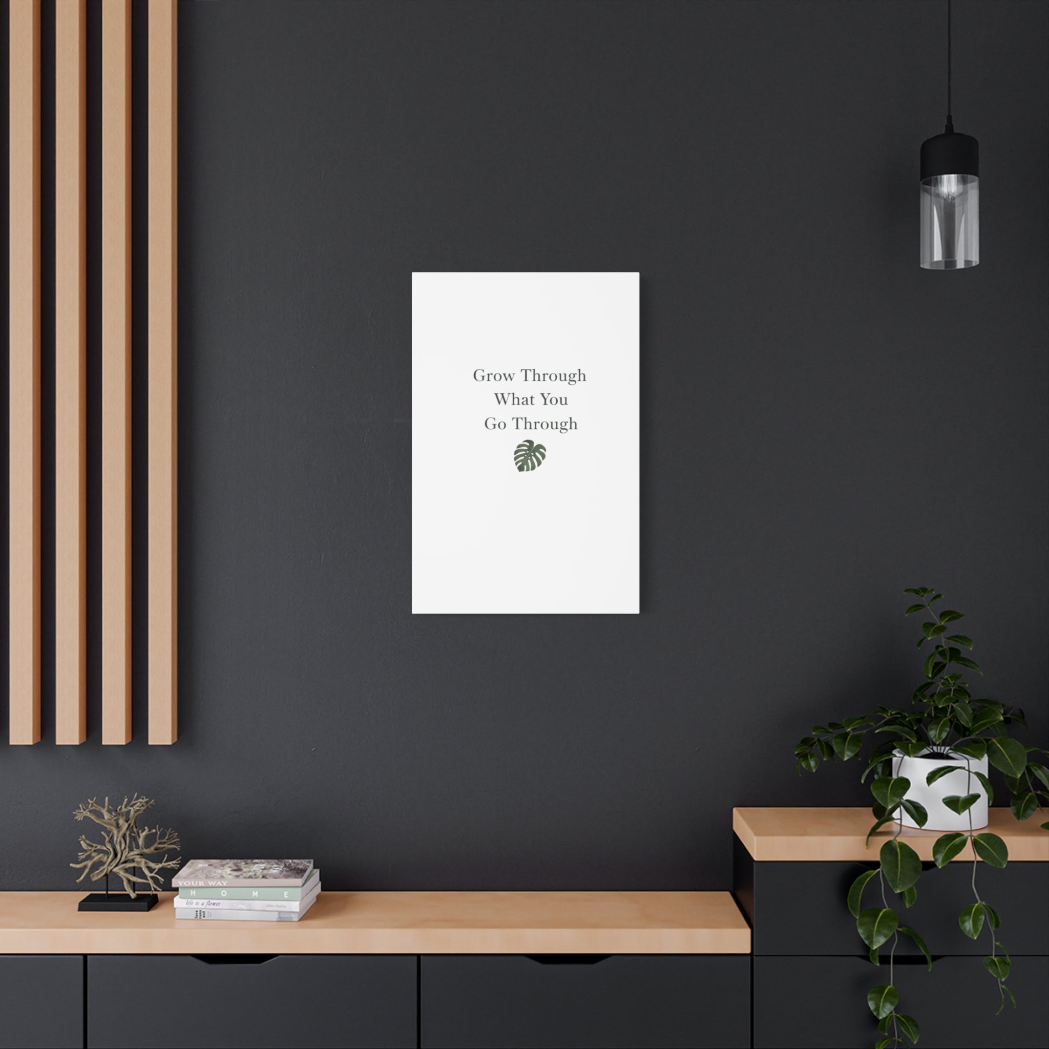 Grow Through What You Go Through Canvas Wall Art — Inspirational Quote Botanical Print