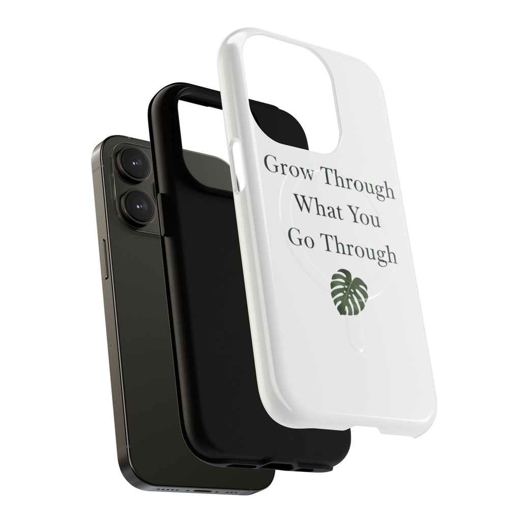 Grow Through What You Go Through Tough Magnetic Phone Case — Inspirational Protective Phone Cover