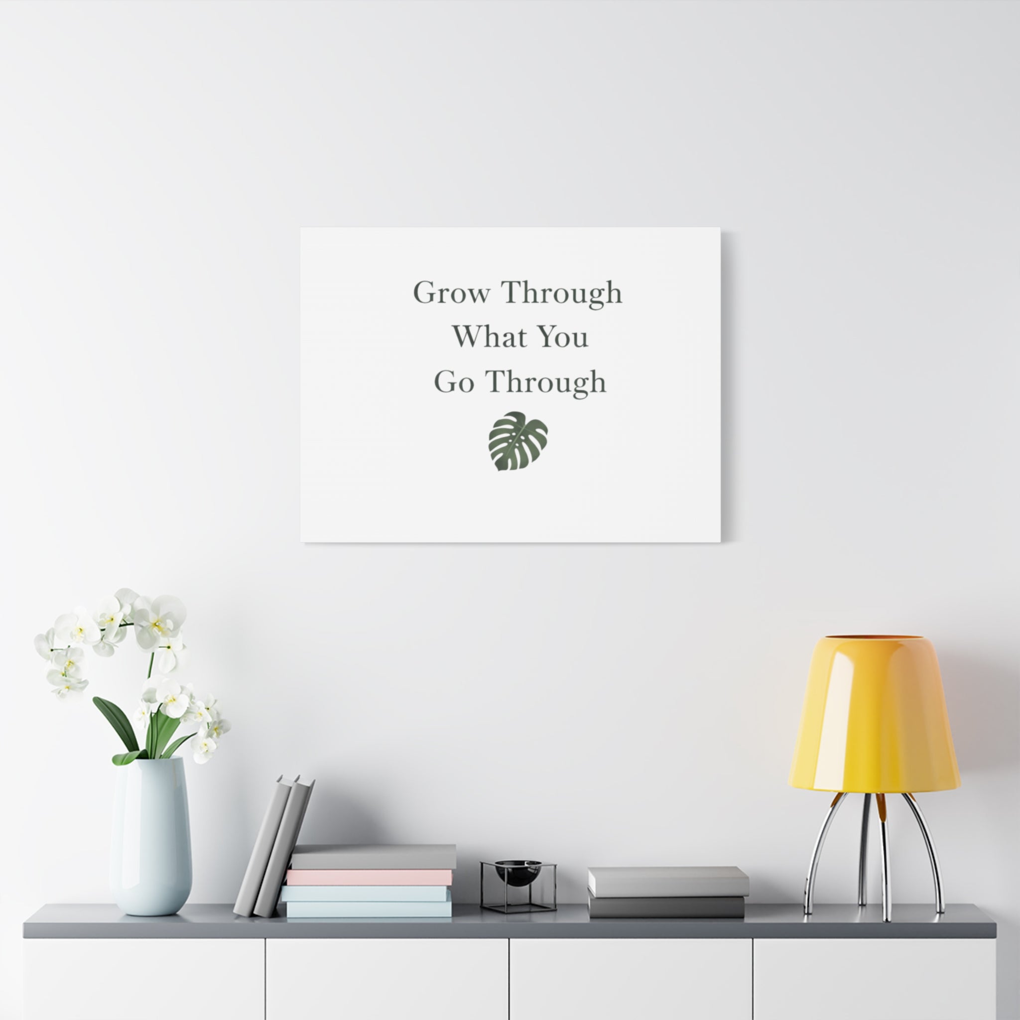 Grow Through What You Go Through Canvas Wall Art — Inspirational Quote Botanical Print
