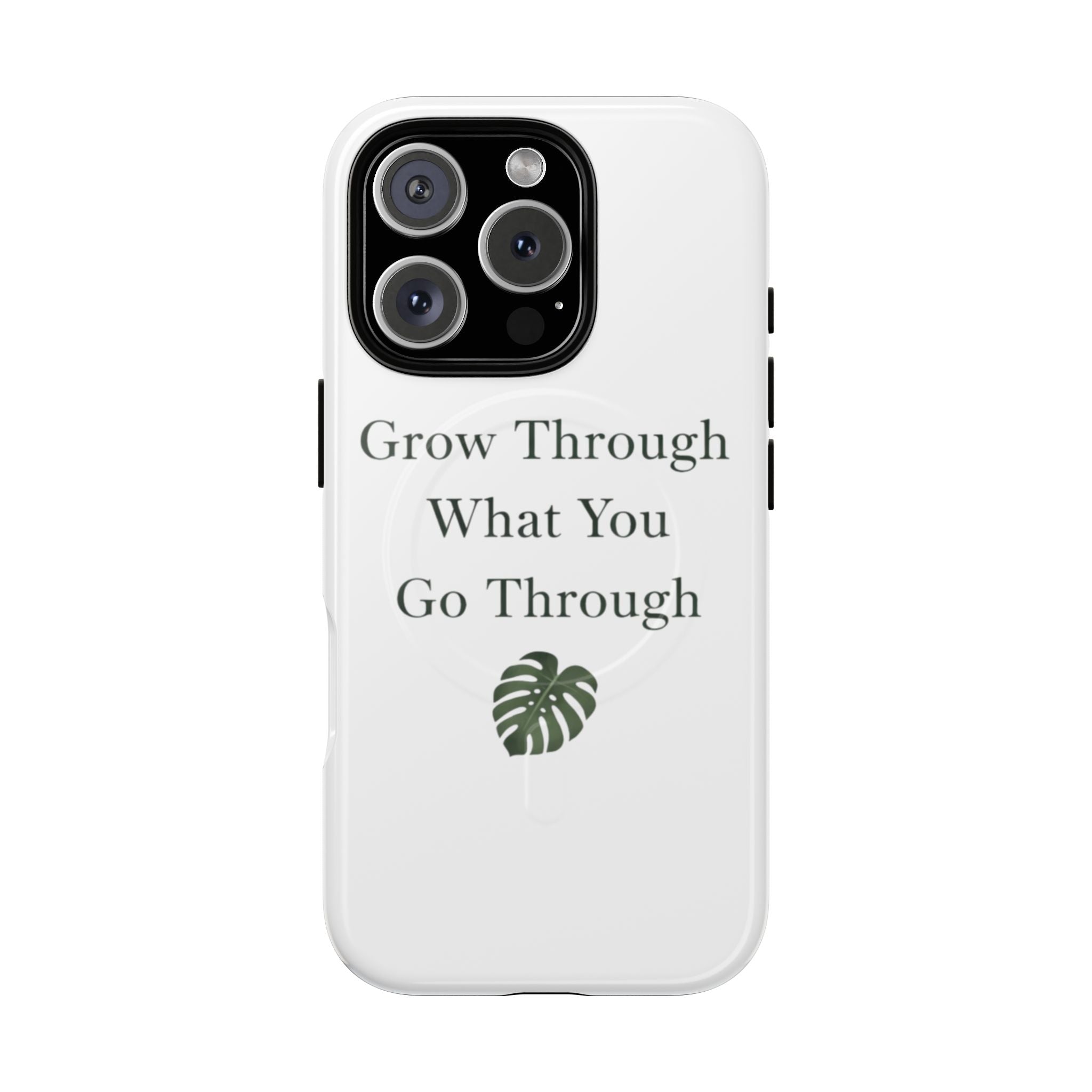Grow Through What You Go Through Tough Magnetic Phone Case — Inspirational Protective Phone Cover