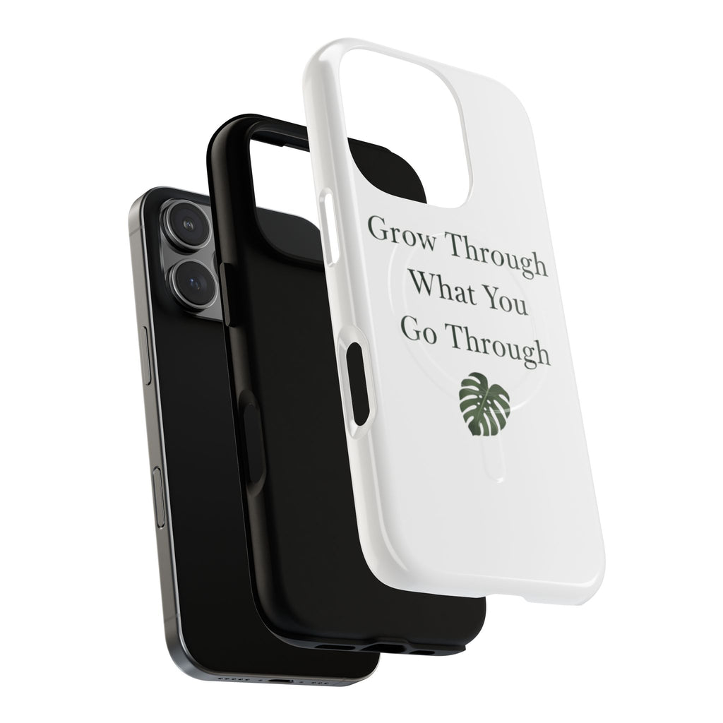 Grow Through What You Go Through Tough Magnetic Phone Case — Inspirational Protective Phone Cover
