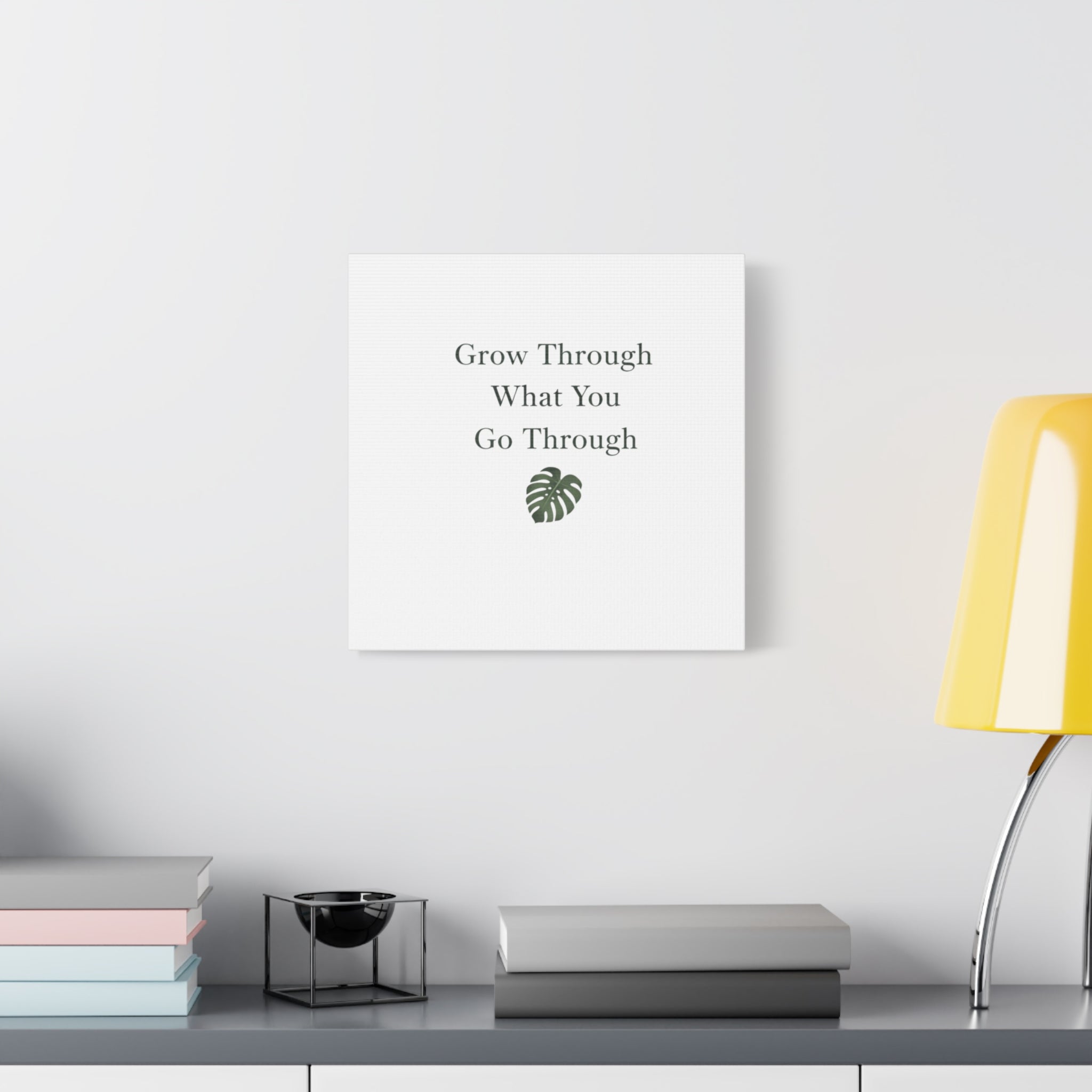 Grow Through What You Go Through Canvas Wall Art — Inspirational Quote Botanical Print