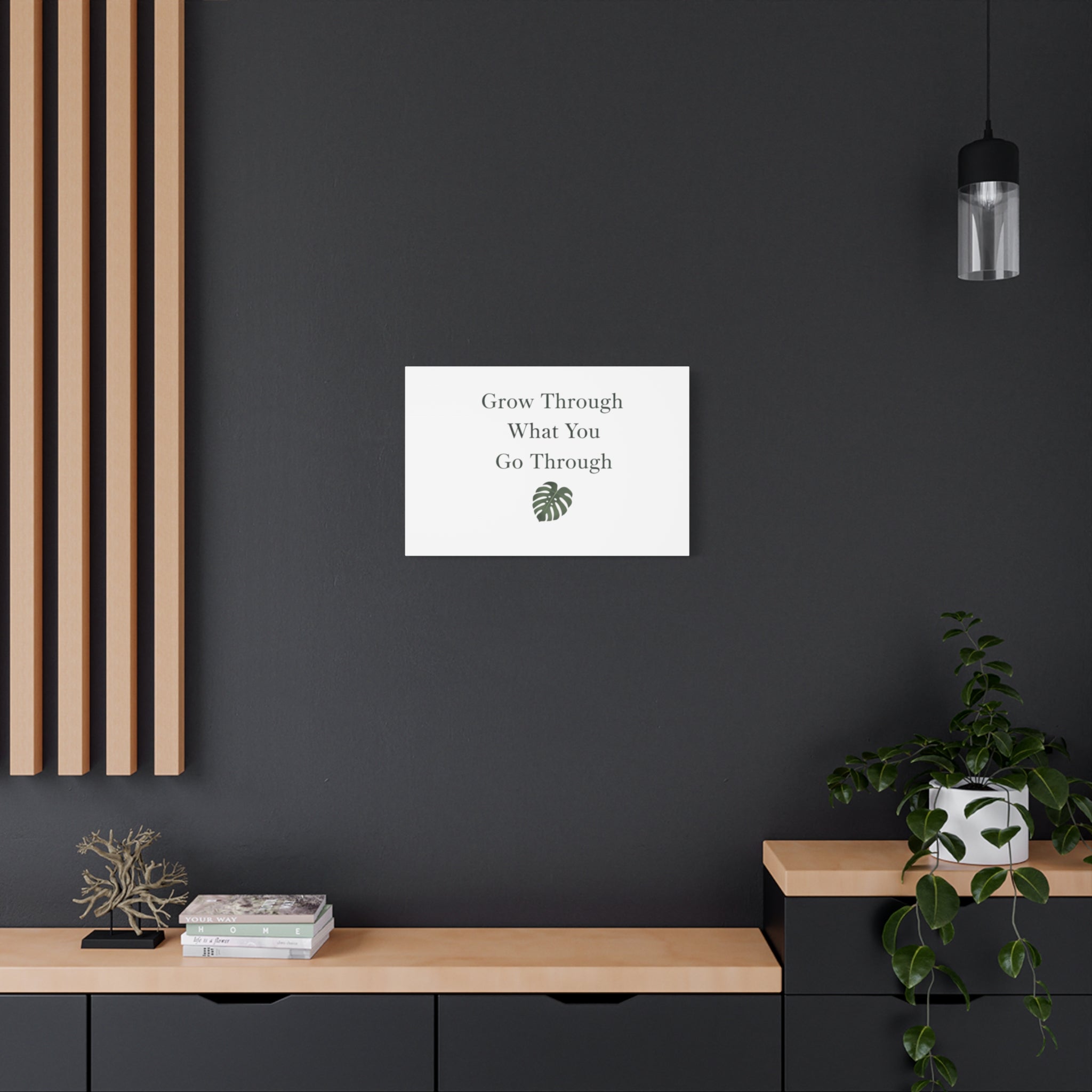 Grow Through What You Go Through Canvas Wall Art — Inspirational Quote Botanical Print