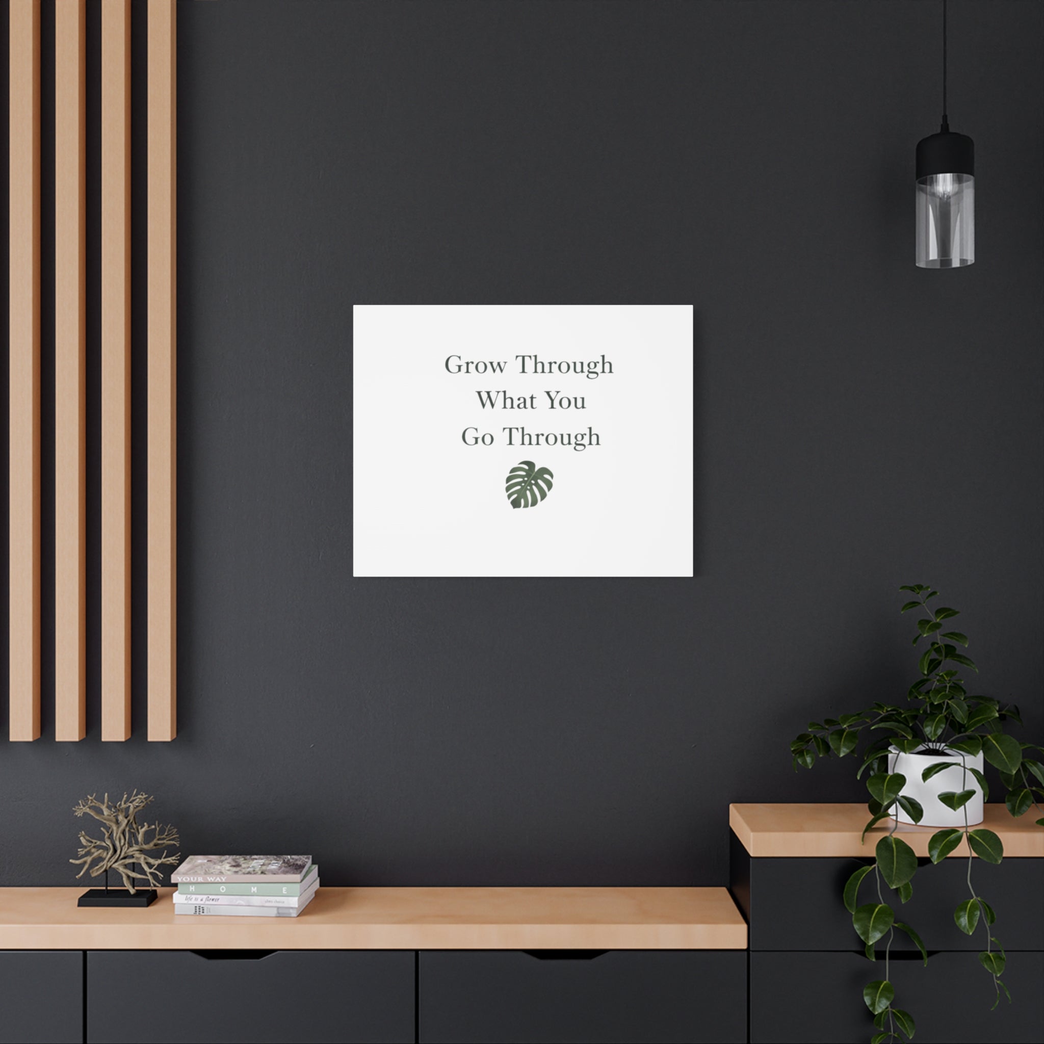 Grow Through What You Go Through Canvas Wall Art — Inspirational Quote Botanical Print