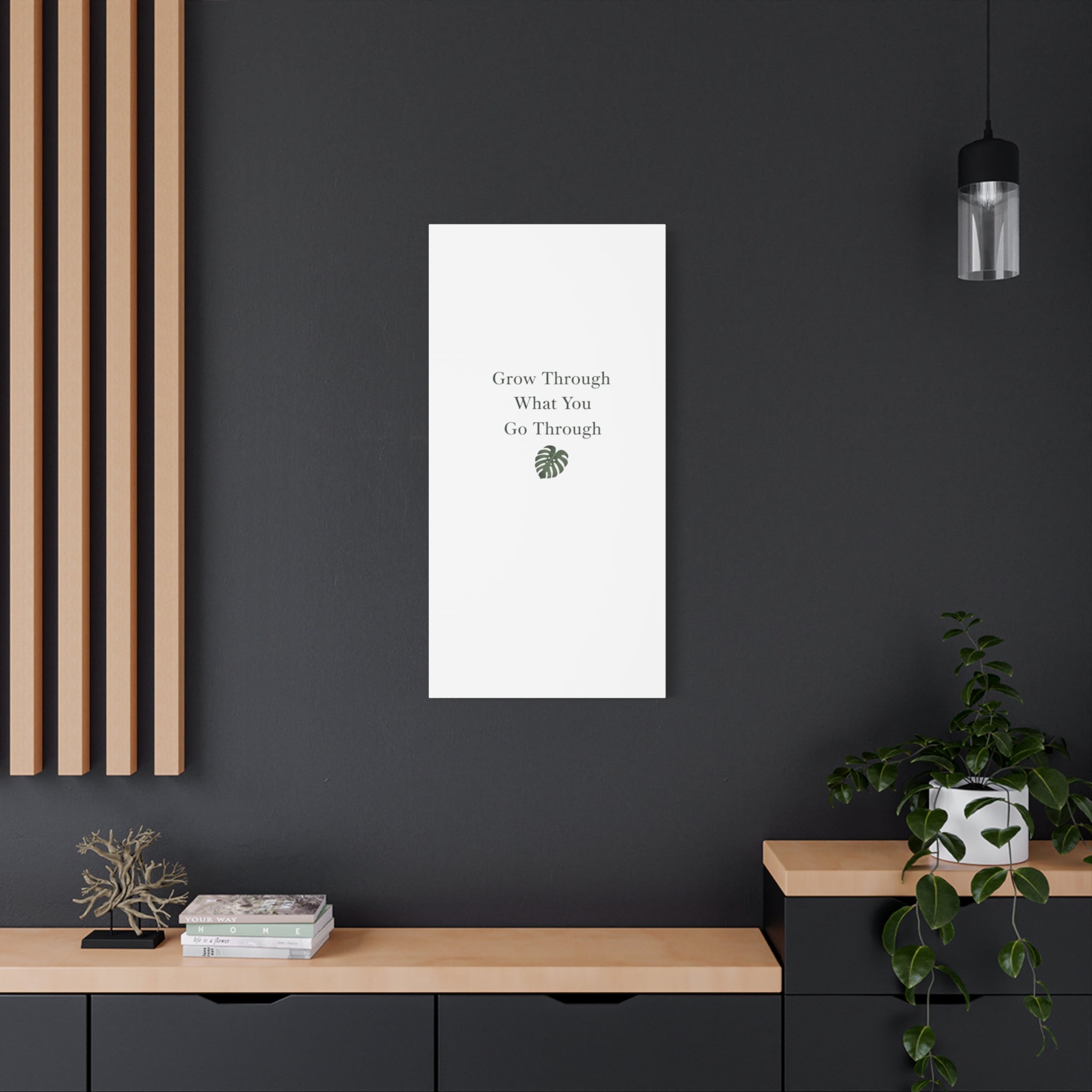 Grow Through What You Go Through Canvas Wall Art — Inspirational Quote Botanical Print