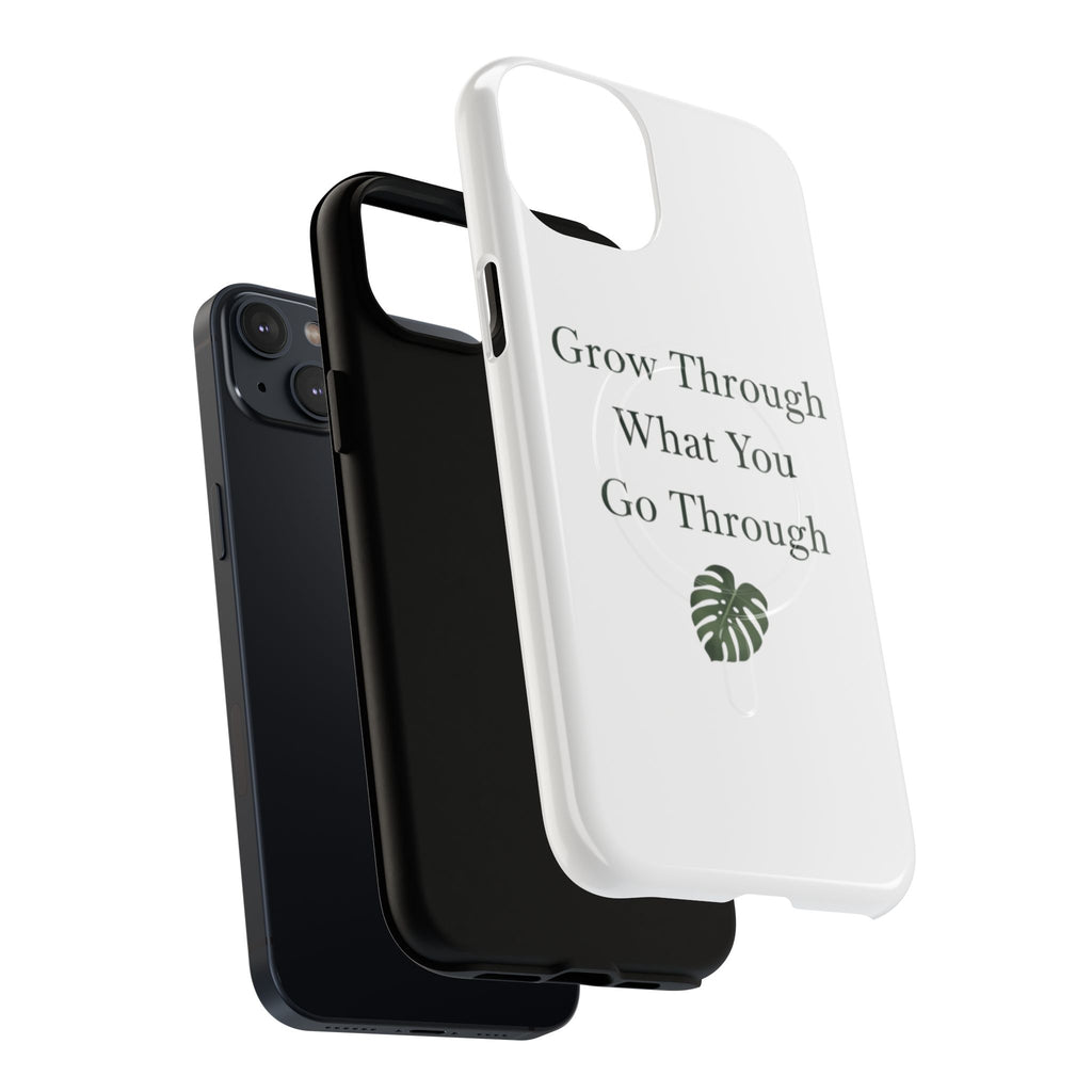 Grow Through What You Go Through Tough Magnetic Phone Case — Inspirational Protective Phone Cover