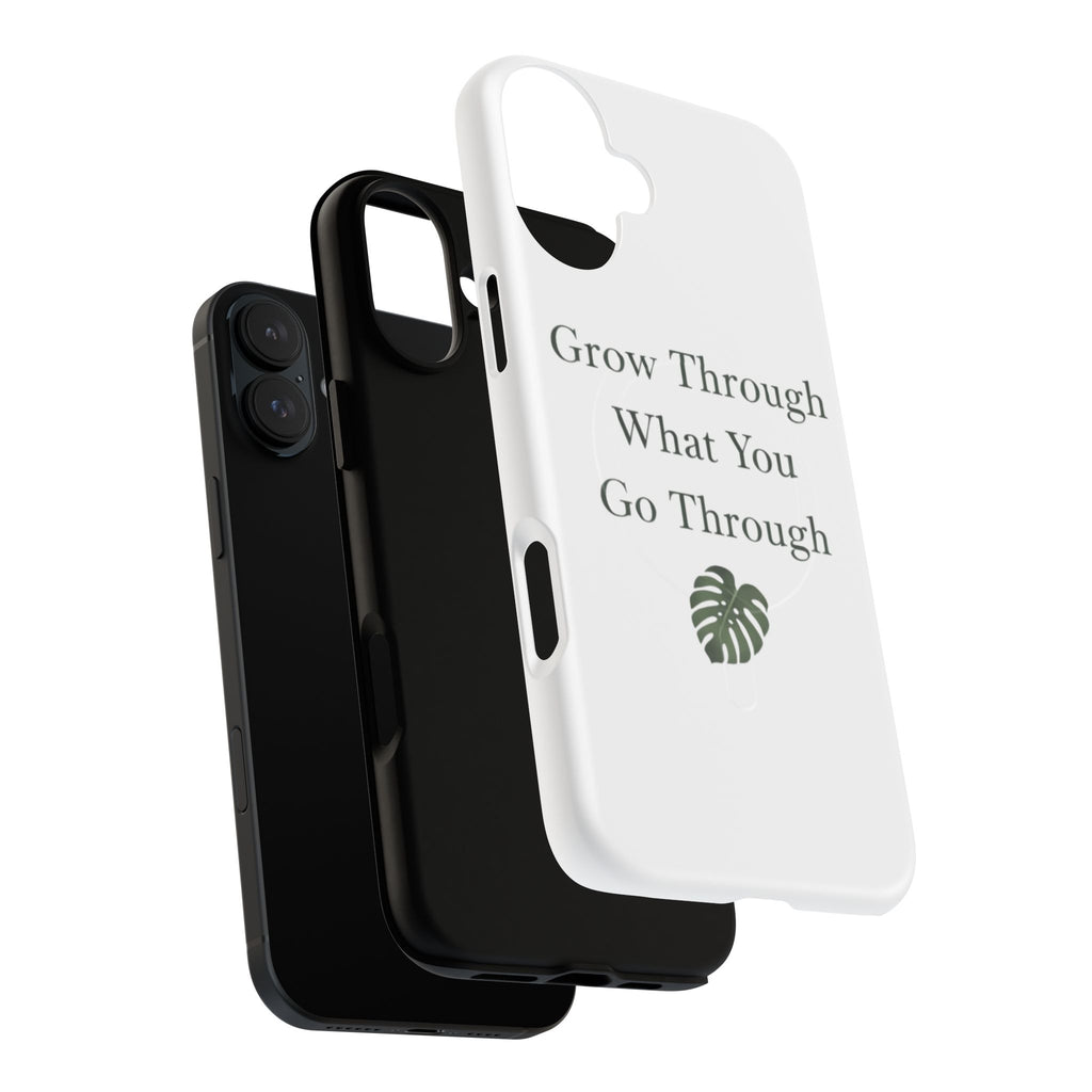Grow Through What You Go Through Tough Magnetic Phone Case — Inspirational Protective Phone Cover