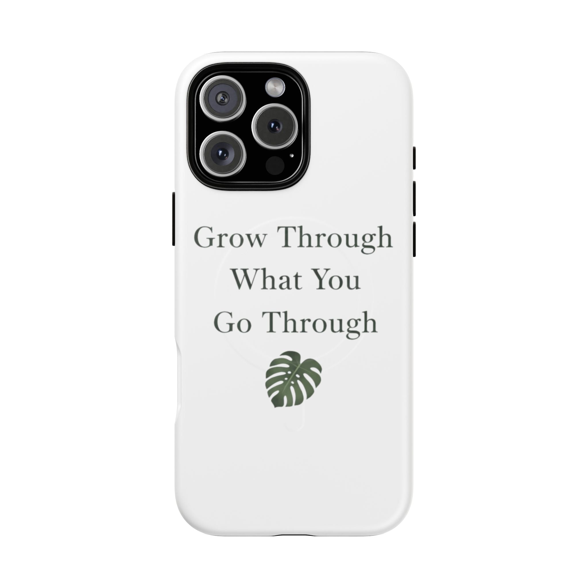 Grow Through What You Go Through Tough Magnetic Phone Case — Inspirational Protective Phone Cover