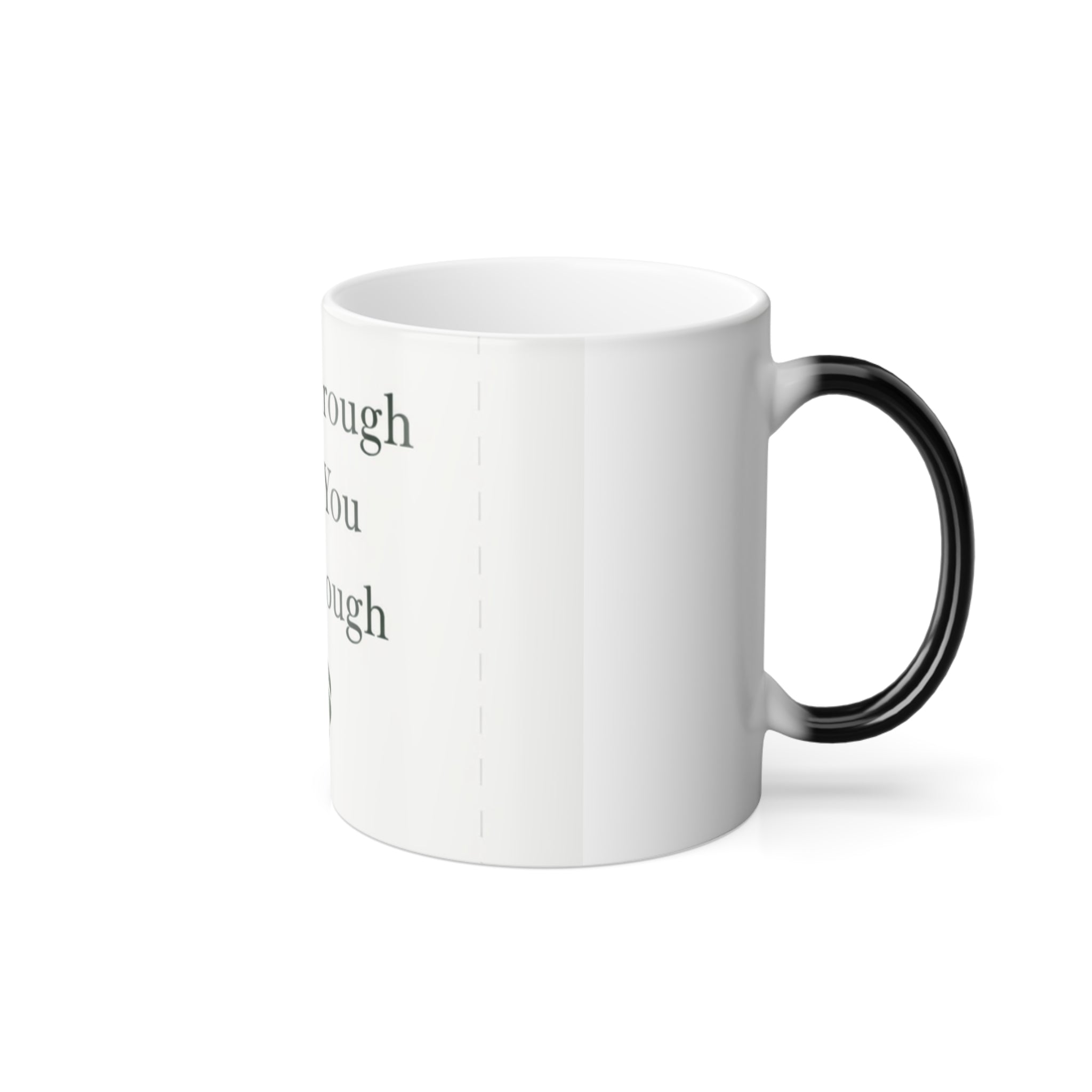 Color-Changing Mug — "Grow Through What You Go Through" Inspirational 11oz