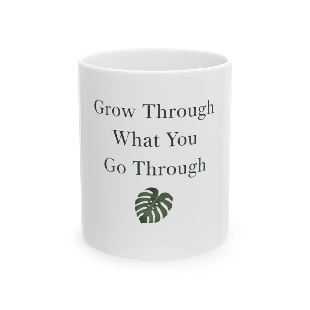 Grow Through What You Go Through – Minimalist Botanical Monstera Coffee Mug (11oz)