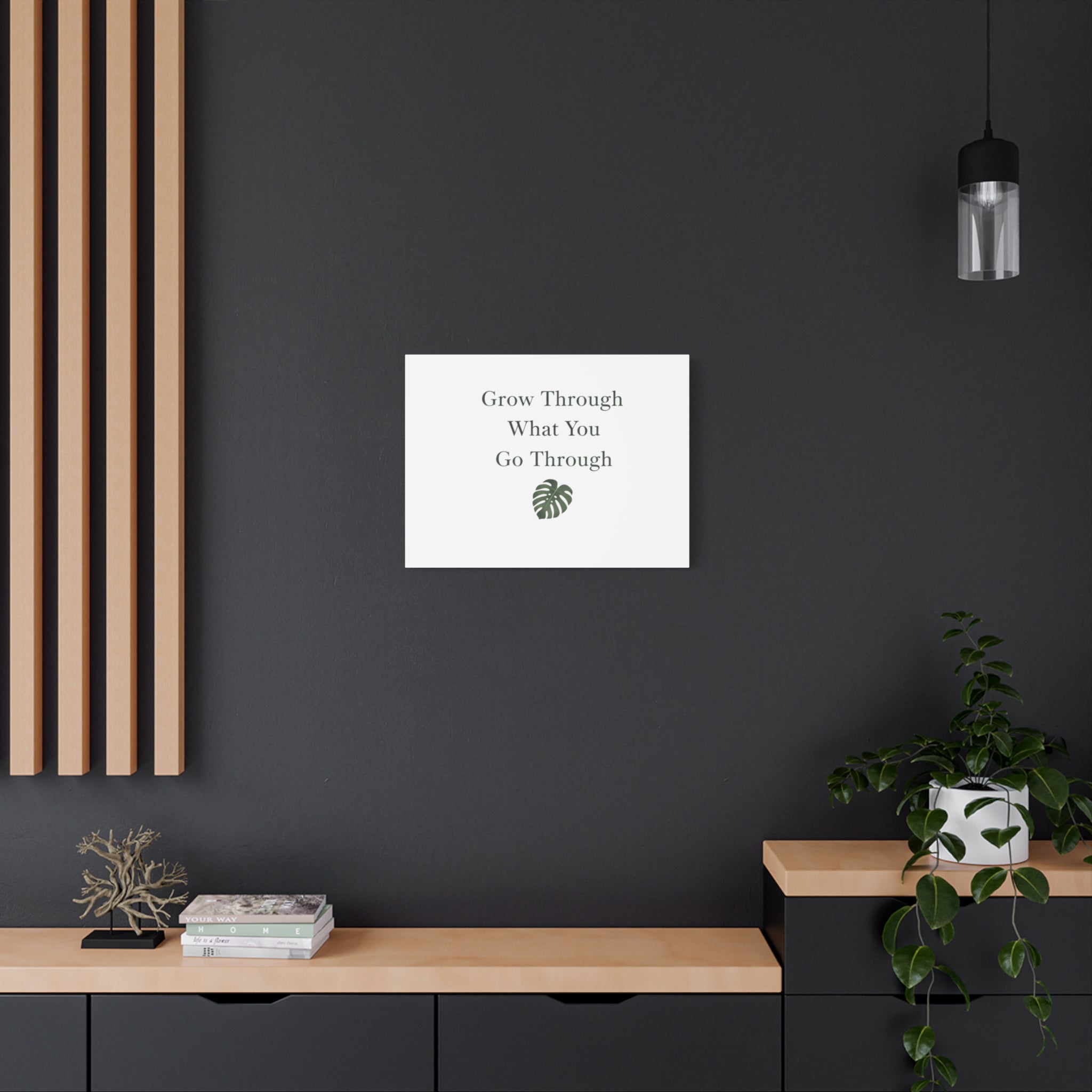 Grow Through What You Go Through Canvas Wall Art — Inspirational Quote Botanical Print