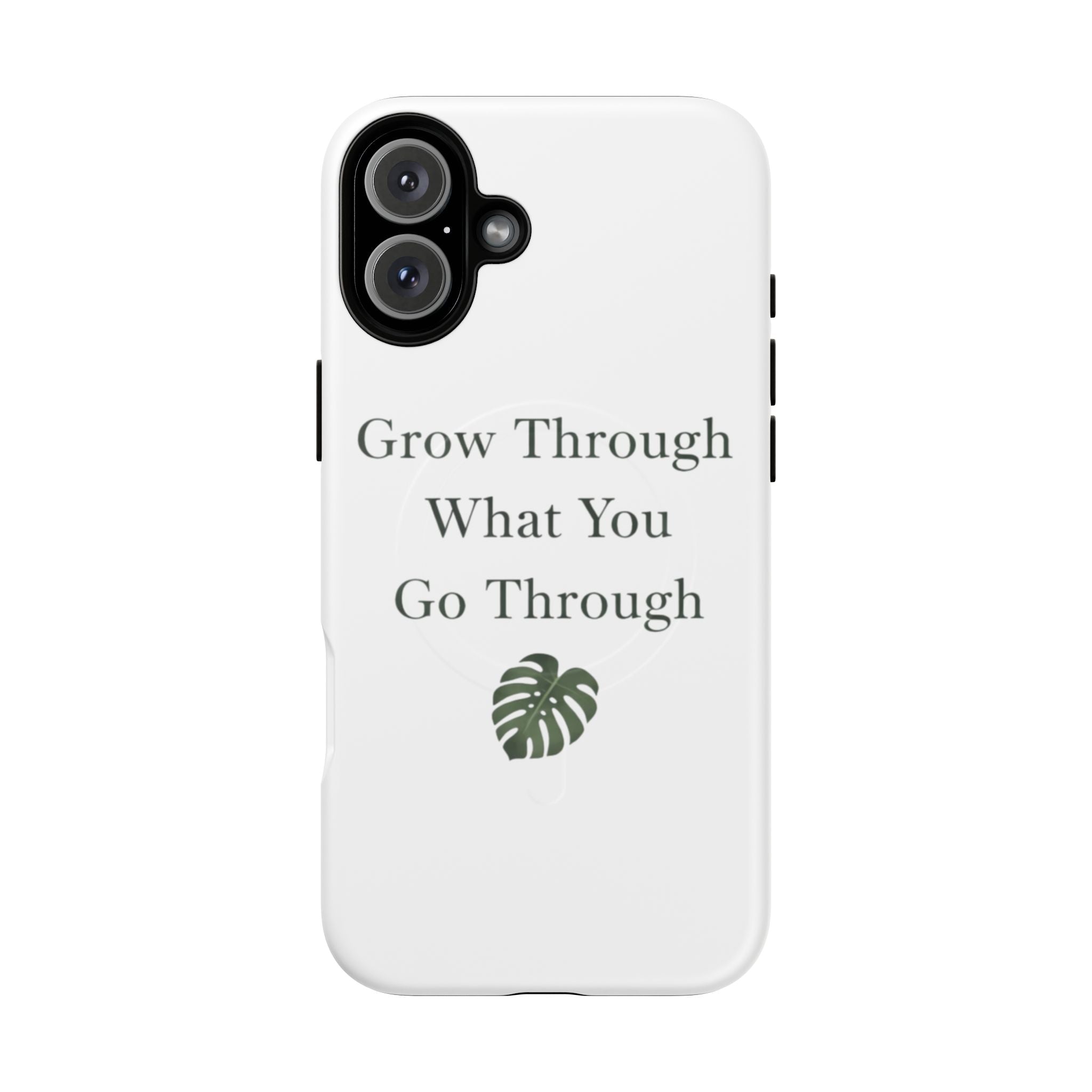 Grow Through What You Go Through Tough Magnetic Phone Case — Inspirational Protective Phone Cover