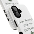 Grow Through What You Go Through Tough Magnetic Phone Case — Inspirational Protective Phone Cover