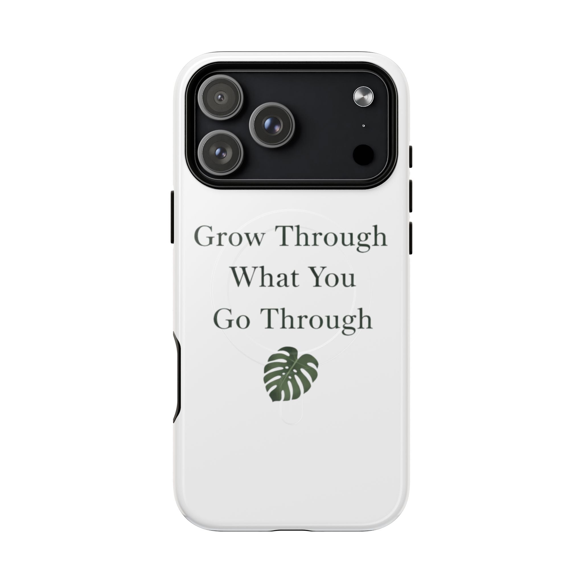 Grow Through What You Go Through Tough Magnetic Phone Case — Inspirational Protective Phone Cover