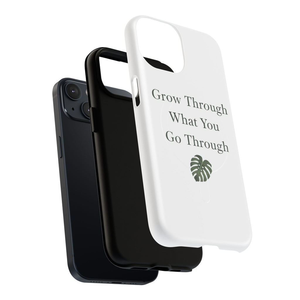 Grow Through What You Go Through Tough Magnetic Phone Case — Inspirational Protective Phone Cover