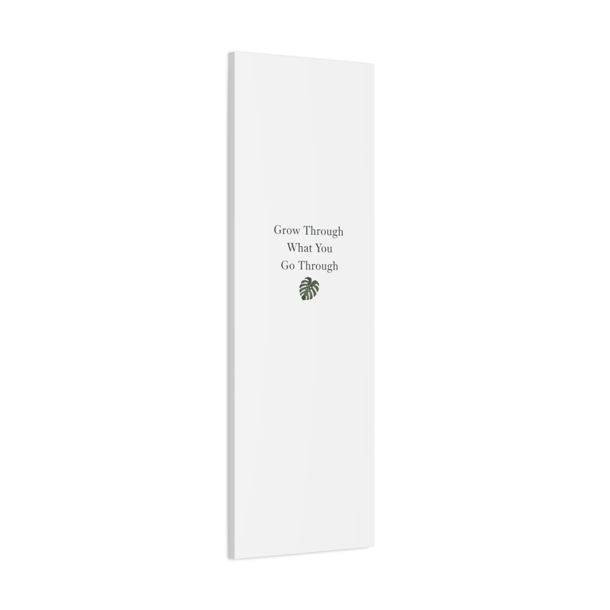 Grow Through What You Go Through Canvas Wall Art — Inspirational Quote Botanical Print