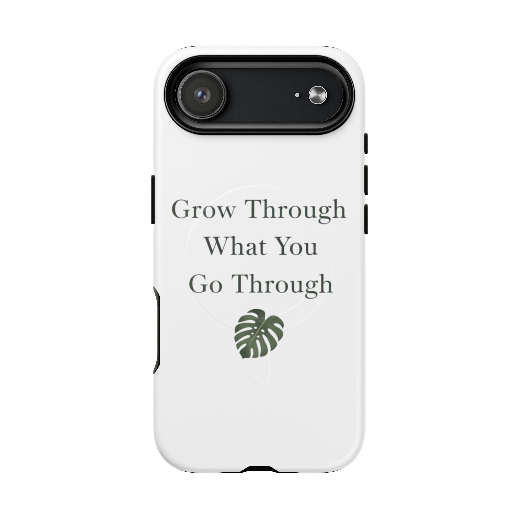 Grow Through What You Go Through Tough Magnetic Phone Case — Inspirational Protective Phone Cover