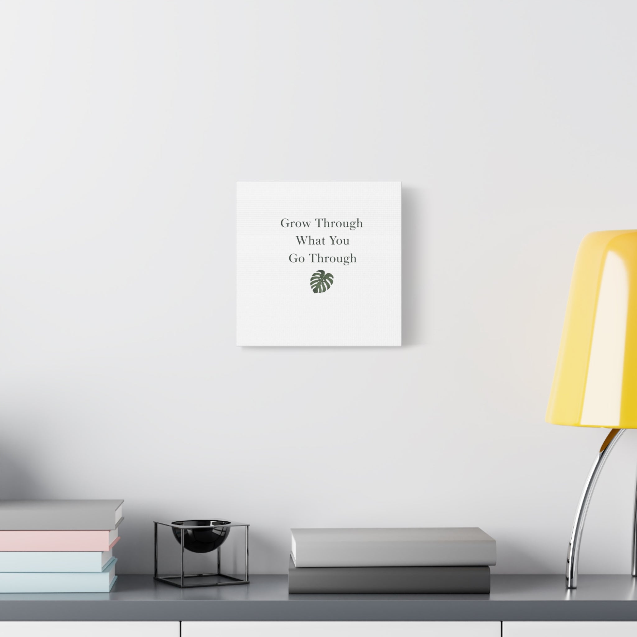 Grow Through What You Go Through Canvas Wall Art — Inspirational Quote Botanical Print