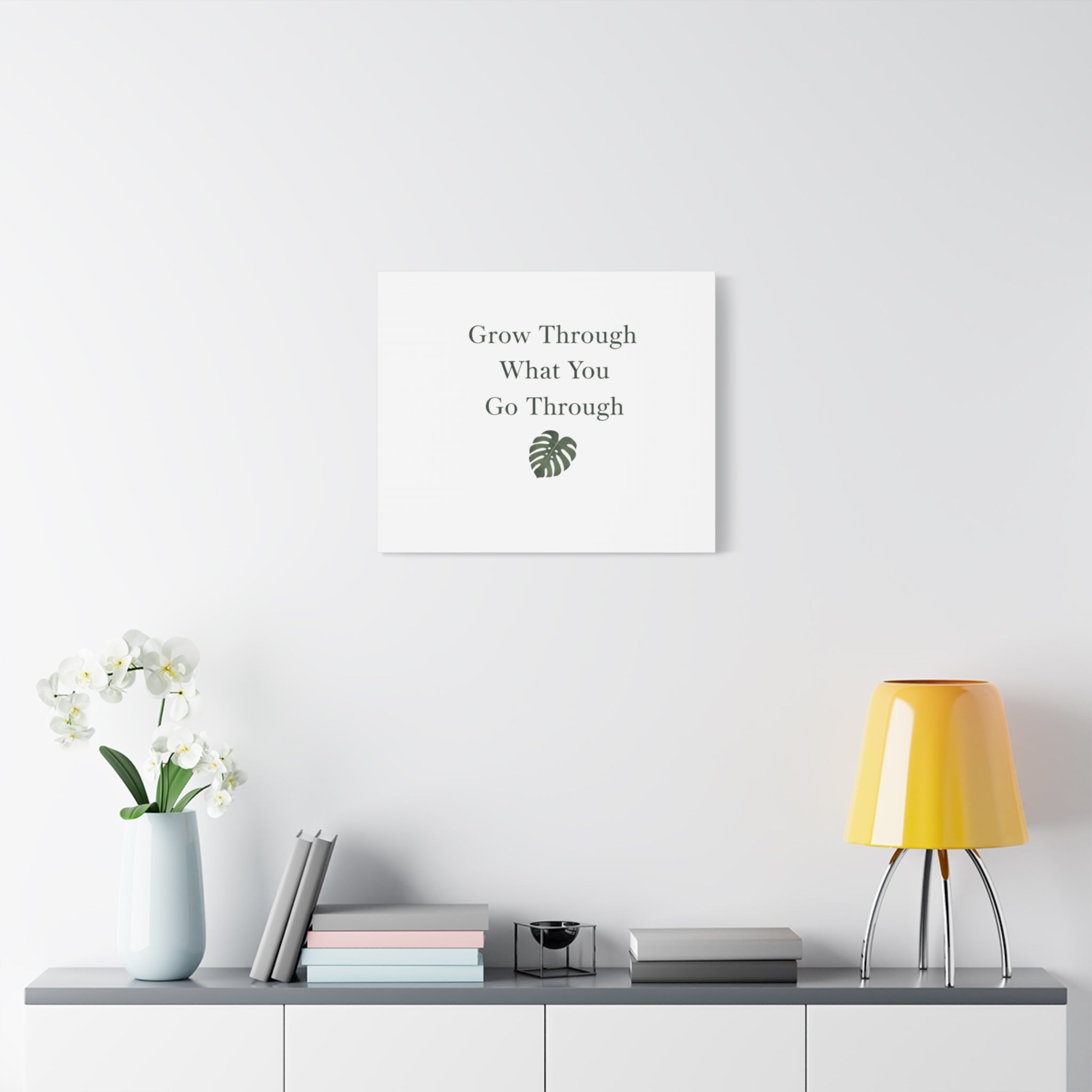 Grow Through What You Go Through Canvas Wall Art — Inspirational Quote Botanical Print