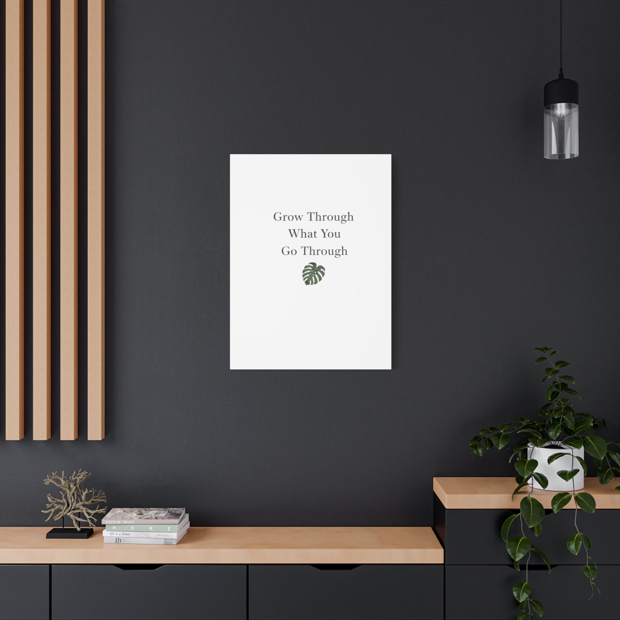 Grow Through What You Go Through Canvas Wall Art — Inspirational Quote Botanical Print