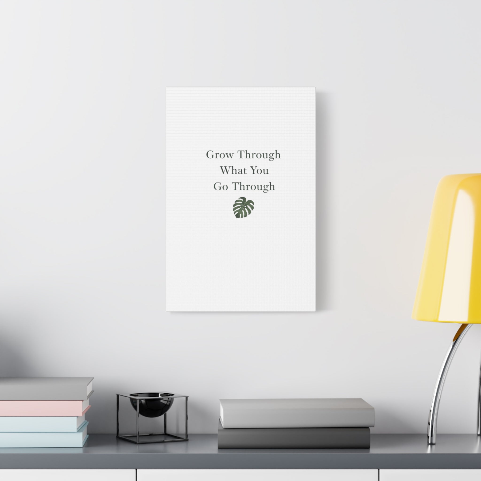Grow Through What You Go Through Canvas Wall Art — Inspirational Quote Botanical Print