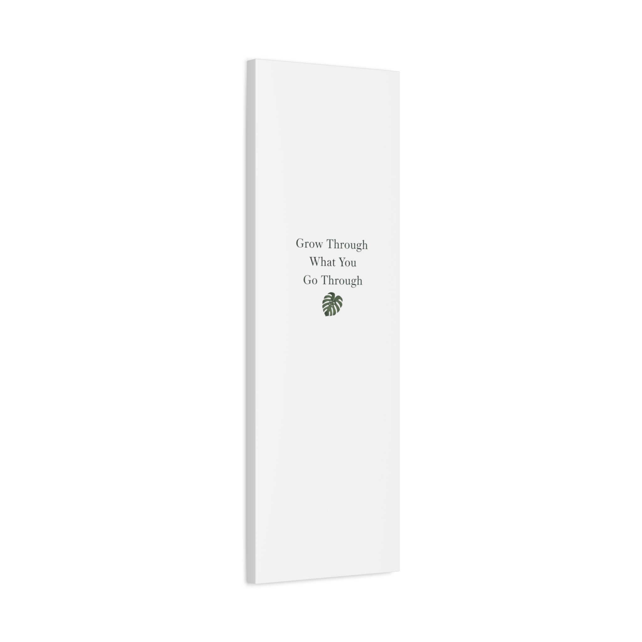 Grow Through What You Go Through Canvas Wall Art — Inspirational Quote Botanical Print